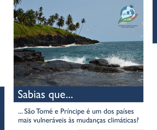 S&atilde;o Tom&eacute; e Pr&iacute;ncipe &eacute; um dos pa&iacute;ses mais vulner&aacute;veis &agrave;s mudan&ccedil;as clim&aacute;ticas