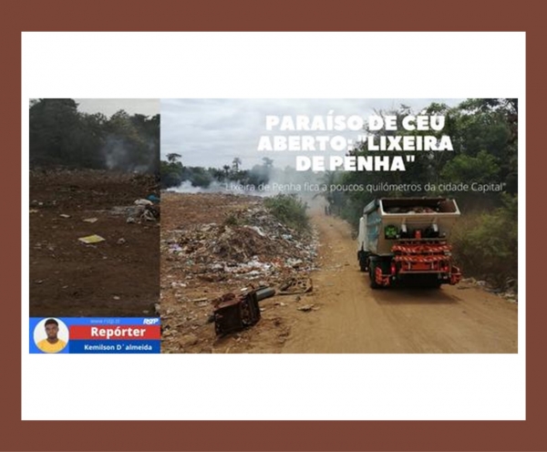 Reportagem: "Para&iacute;so" de c&eacute;u aberto: "Lixeira de Penha"