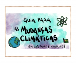 Guia para as Mudan&ccedil;as Clim&aacute;ticas em S&atilde;o Tom&eacute; e Pr&iacute;ncipe