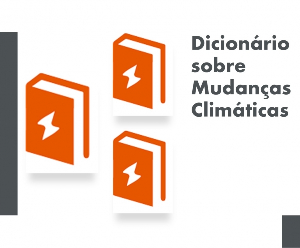 Dicion&aacute;rio das Mudan&ccedil;as Clim&aacute;ticas